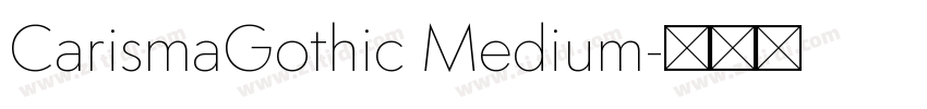 CarismaGothic Medium字体转换